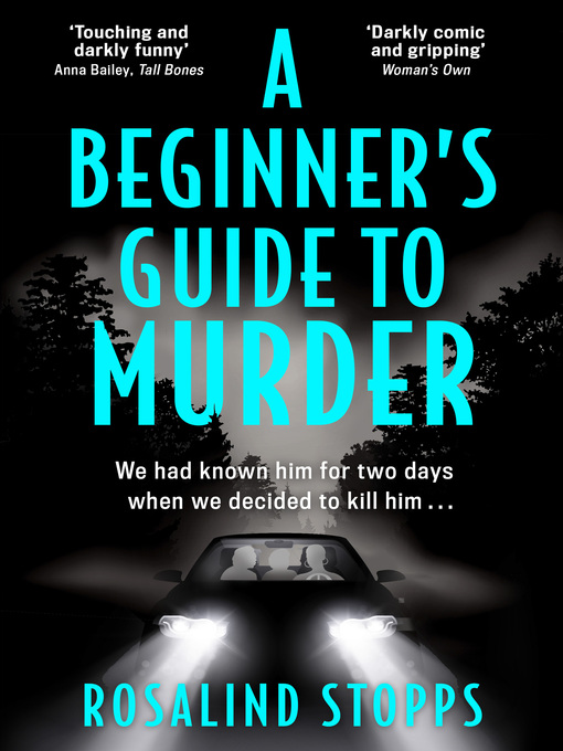 Title details for A Beginner's Guide to Murder by Rosalind Stopps - Available